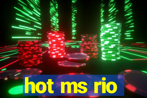 hot ms rio